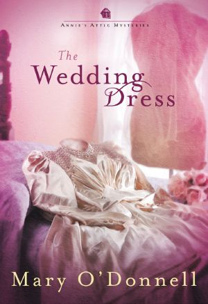 [Annie's Attic Mysteries 11] • The Wedding Dress